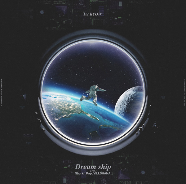Dream ship feat. Shurkn Pap, VILLSHANA