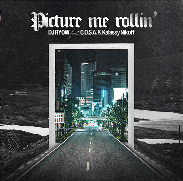 Picture me rollin' feat. C.O.S.A. & Kalassy Nikoff'