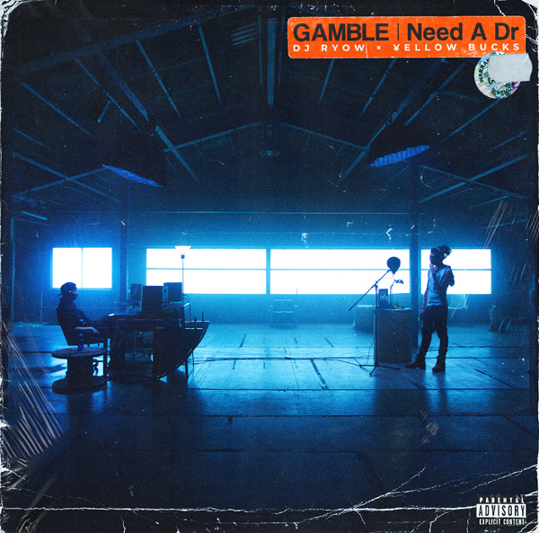 GAMBLE／Need A Dr