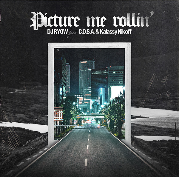 Picture me rollin' feat. C.O.S.A. & Kalassy Nikoff'