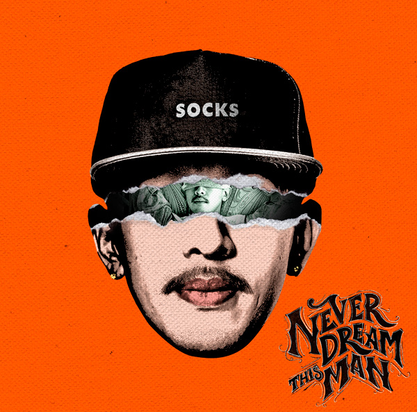 SOCKS- NEVER DREAM THIS MAN